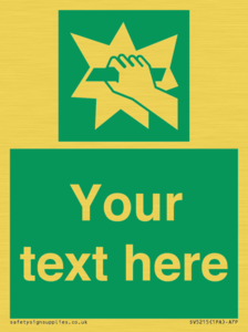 Custom Break Glass Sign